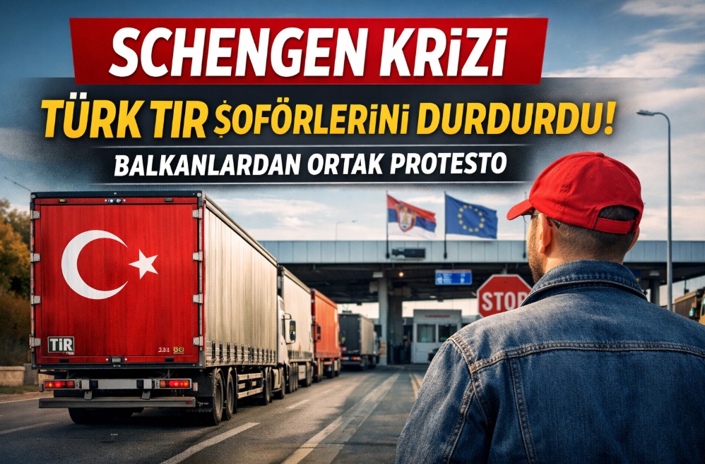 Schengen Vizesi Krizi Büyüyor: Türk TIR Şoförleri İçin Sınırlar Alarmda
